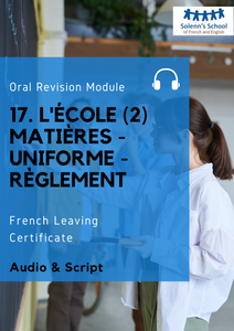 French LC Oral Revision Module 17: "School 2 (Subjects-Uniform-Rules)"