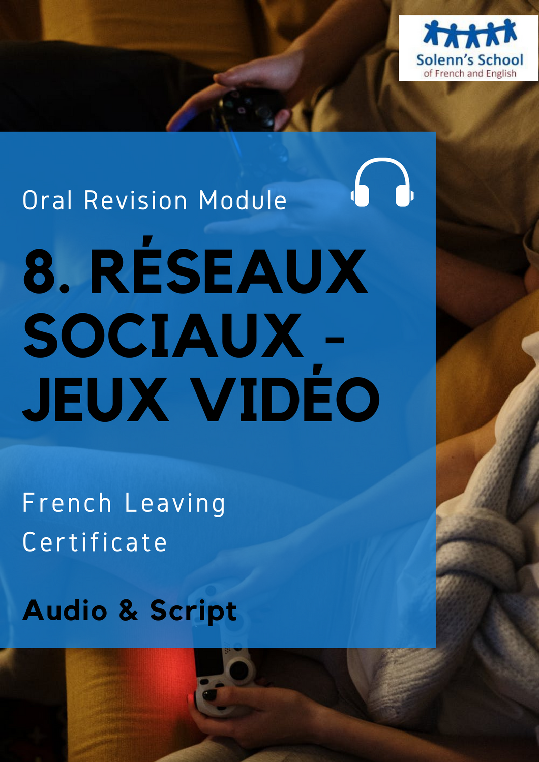 French LC Oral Revision Module 8: 
