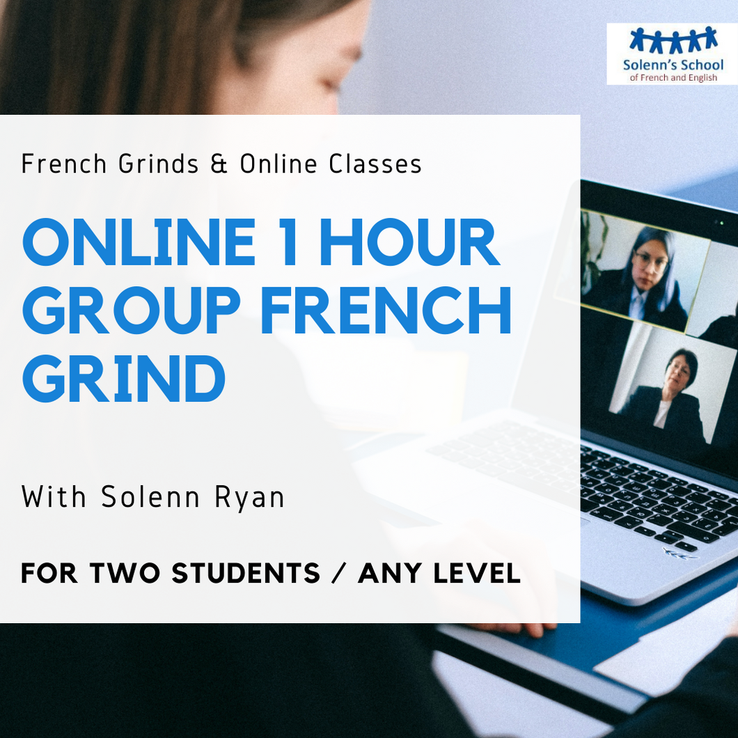 French Grind (2 Students)