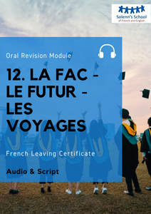 French LC Oral Revision Module 12: " University, Future & Travelling"