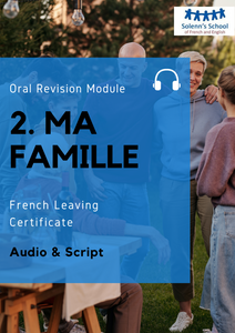 French LC Oral Revision Module 2: "My Family" / "Ma Famille"