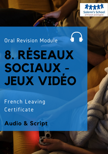 French LC Oral Revision Module 8: "Social Media & Video Games"
