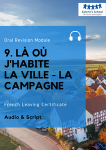 French LC Oral Revision Module 9: " Where I Live - Countryside Vs. Town"